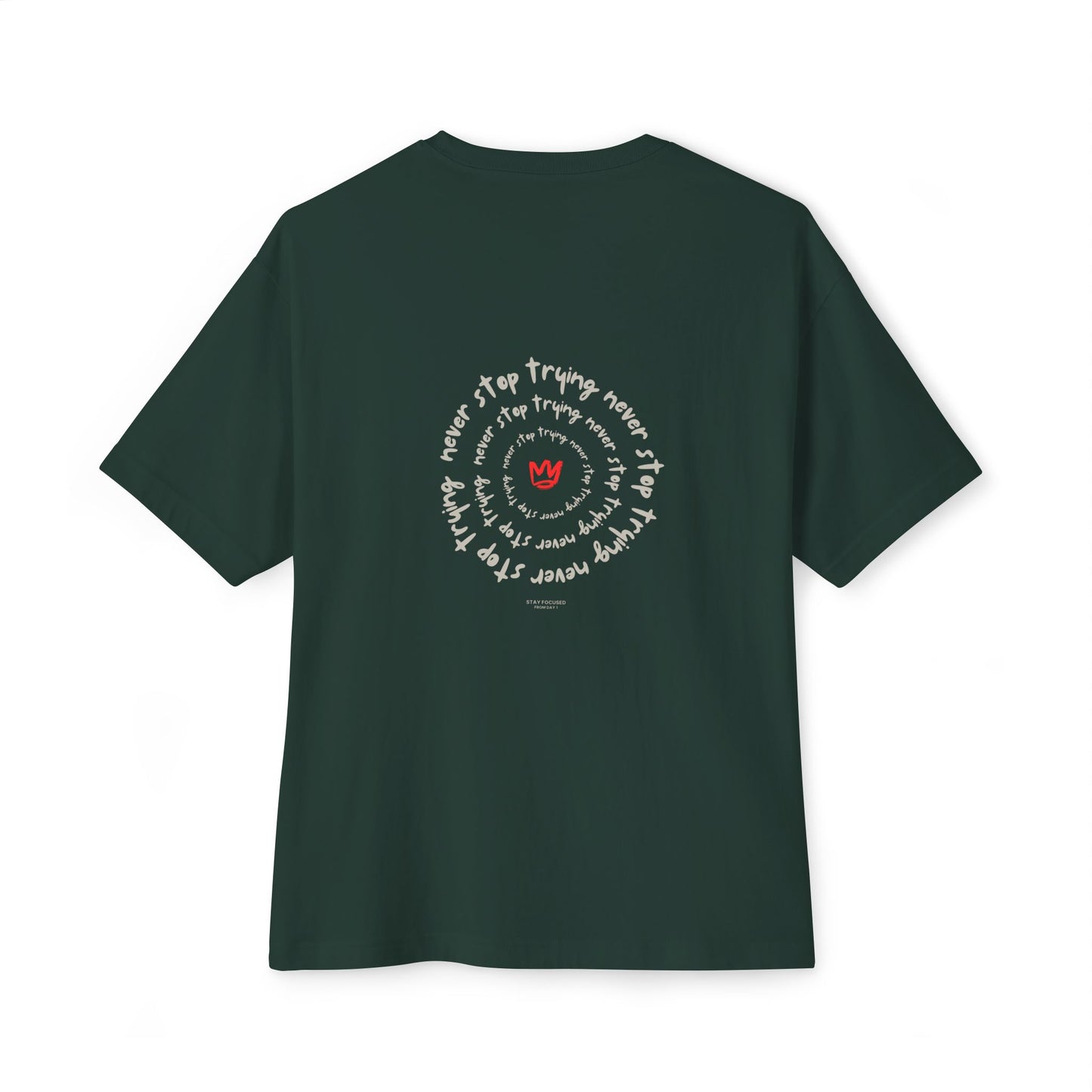 Unisex Oversized Boxy Tee - NEVER STOP TRYING