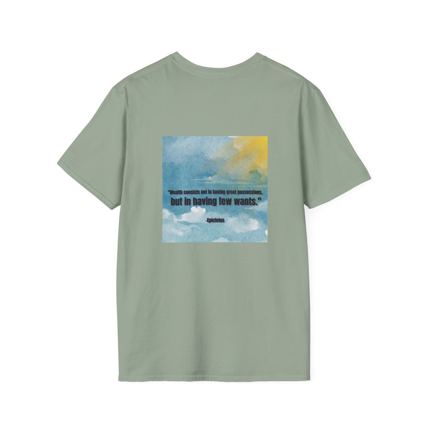 Softstyle T-Shirt - "Wealth consists not in having great possessions, but in having few wants"