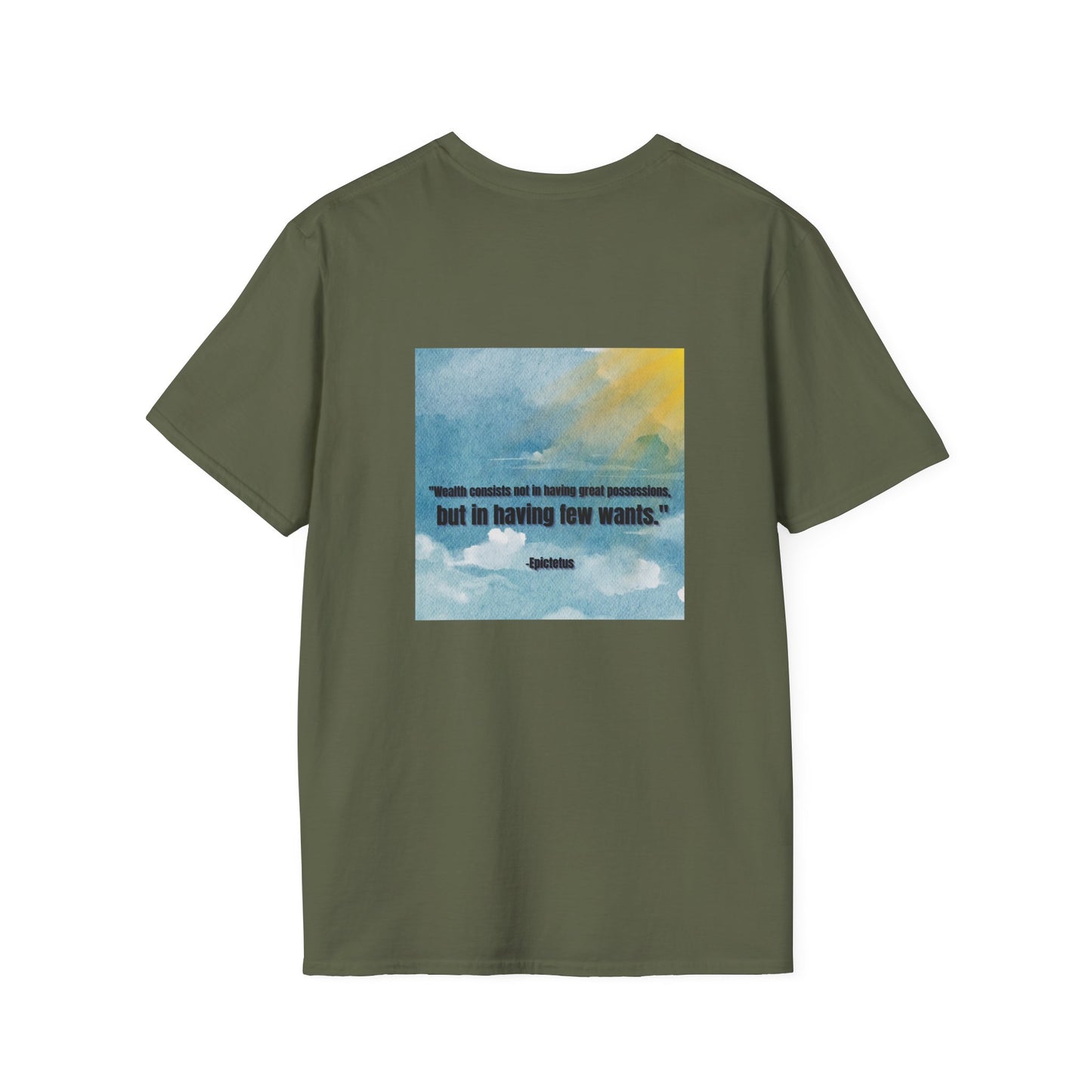 Softstyle T-Shirt - "Wealth consists not in having great possessions, but in having few wants"