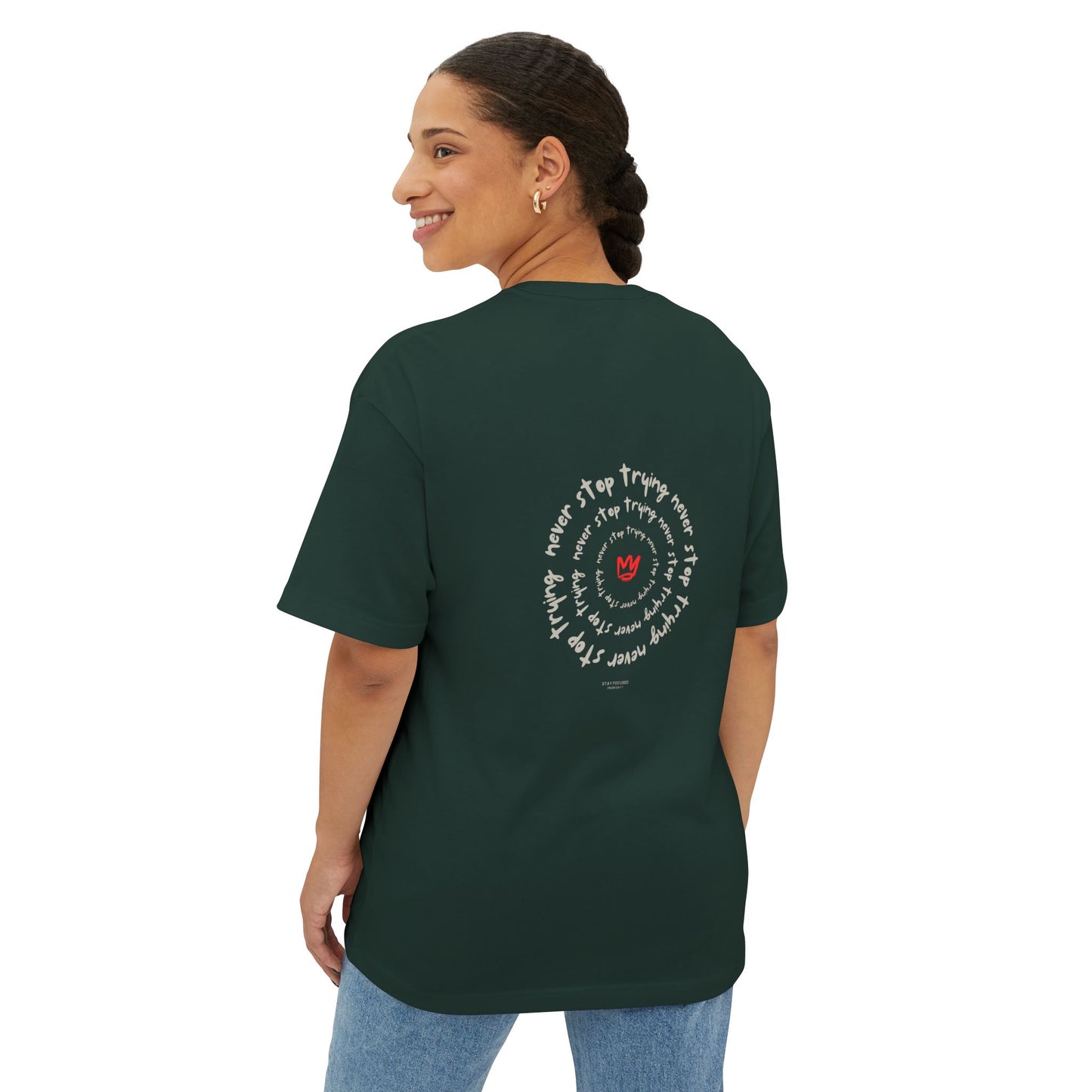 Unisex Oversized Boxy Tee - NEVER STOP TRYING