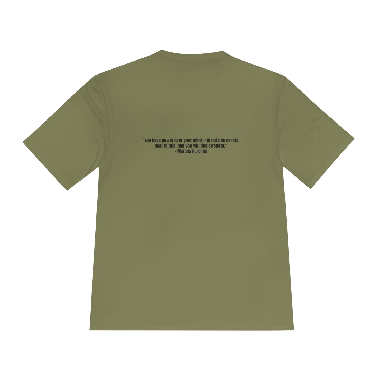 Unisex Moisture Wicking Tee – "You have power over your mind—not outside events. Realize this, and you will find strength.”