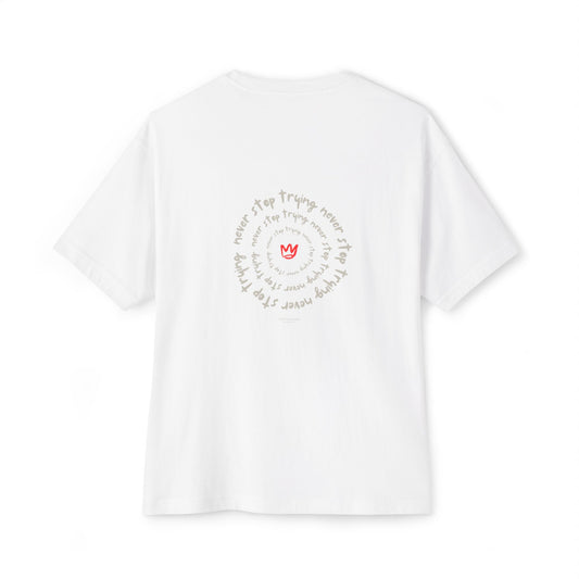 Unisex Oversized Boxy Tee - NEVER STOP TRYING