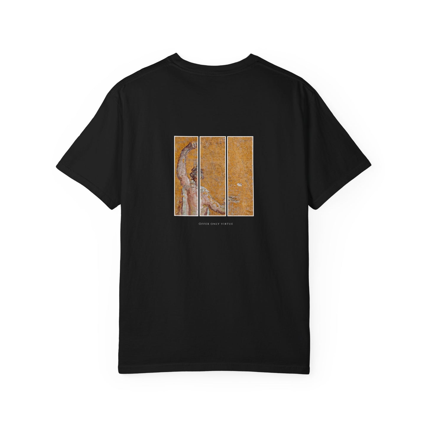 Garment-Dyed Unisex T-Shirt - Offer only virtue