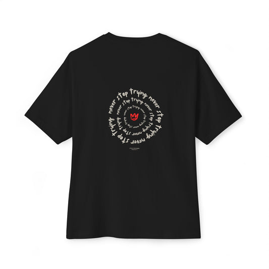 Unisex Oversized Boxy Tee - NEVER STOP TRYING